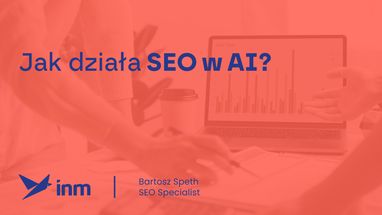 Jak działa SEO w AI? Twoja marka w odpowiedziach ChatGPT i innych asystentów