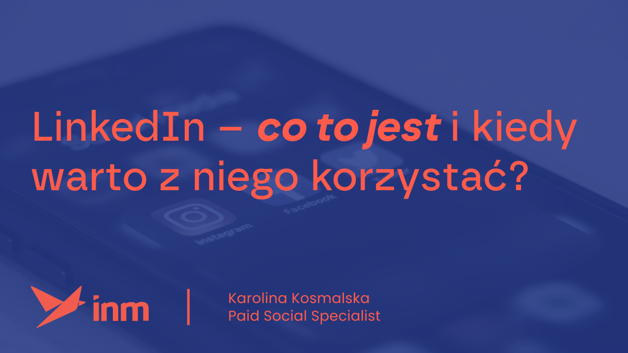 LinkedIn – co to jest i kiedy warto z niego korzystać?