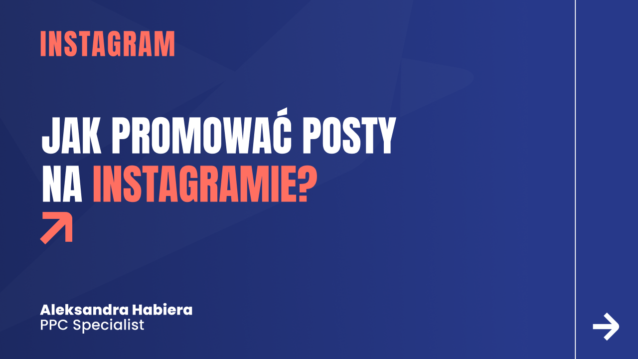 Jak promować posty na Instagramie?