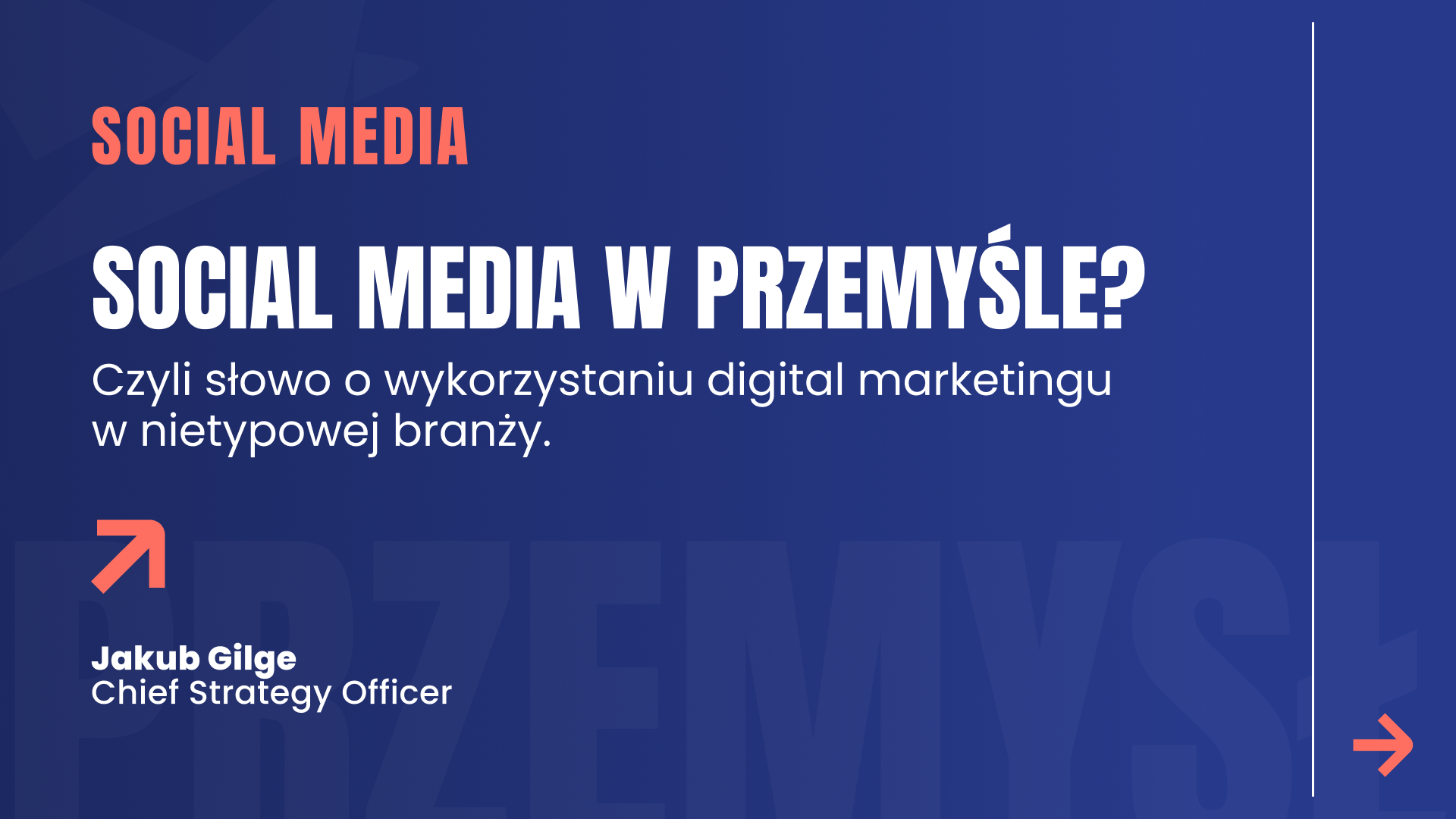 Social media w&nbsp;przemyśle? Czyli słowo o&nbsp;wykorzystaniu digital marketingu w&nbsp;nietypowej branży.