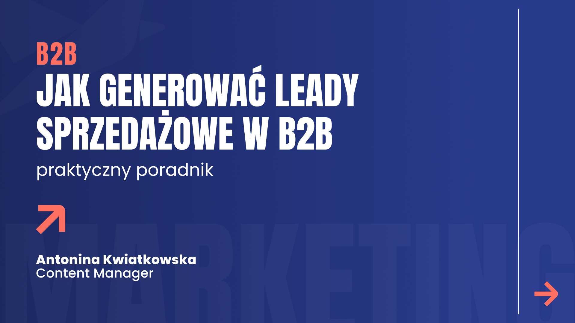 Jak generować leady sprzedażowe w&nbsp;B2B – praktyczny poradnik
